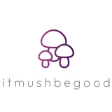 itmushbegood